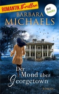 Cover: Der Mond &uuml;ber Georgetown - dotbooks