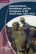 Cover: History for the IB Diploma: Imperial Russia, Revolutions and the Emergence of the Soviet State 1853-1924 - Cambridge University Press