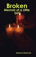 Cover: Broken: Memoir of a Little Girl - Lulu.com