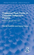 Cover: Traditional Plant Foods of Canadian Indigenous Peoples - Routledge