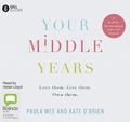 Cover: Your Middle Years - Bolinda Audio Books