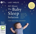Cover: All About The Baby Sleep Solution - Bolinda Audio Books