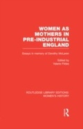 Cover: Women as Mothers in Pre-Industrial England - Routledge