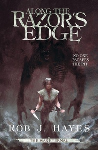 Enlarge image Cover: Along the Razor's Edge - Rob J Hayes