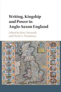 Cover: Writing, Kingship and Power in Anglo-Saxon England - Cambridge University Press