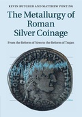 Cover: The Metallurgy of Roman Silver Coinage - Cambridge University Press
