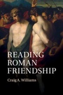 Cover: Reading Roman Friendship - Cambridge University Press