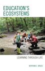 Cover: Education's Ecosystems - Rowman & Littlefield Publishers