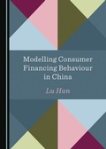 Cover: Modelling Consumer Financing Behaviour in China - Cambridge Scholars Publishing