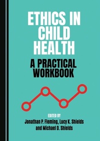 Abbildung von: Ethics in Child Health - Cambridge Scholars Publishing