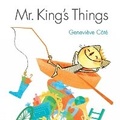 Cover: Mr. King's Things - Kids Can Press