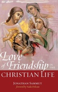 Cover: Love of Friendship in the Christian Life - Wipf & Stock Publishers