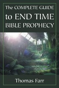 Cover: The Complete Guide to End Time Bible Prophecy - URLink Print & Media, LLC
