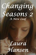 Cover: Changin Seasons 2 "A New Leaf" - Lulu.com