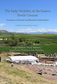 Enlarge image Cover: The Early Neolithic of the Eastern Fertile Crescent - Oxbow Books