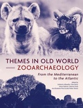 Cover: Themes in Old World Zooarchaeology - Oxbow Books