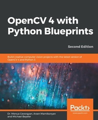 Enlarge image Cover: OpenCV 4 with Python Blueprints - Packt Publishing
