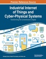 Cover: Industrial Internet of Things and Cyber-Physical Systems: Transforming the Conventional to Digital - Business Science Reference