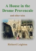 Cover: A House In the Drome Provencale - Shieldcrest Publishing
