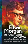 Cover: Edwin Morgan: In Touch With Language - Association for Scottish Literary Studies