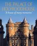 Cover: The Palace of Holyroodhouse - Royal Collection Trust