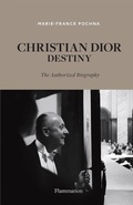 Cover: Christian Dior: Destiny - Flammarion