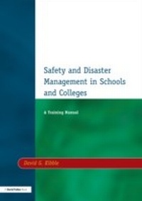 Enlarge image Cover: Safety and Disaster Management in Schools and Colleges - Routledge