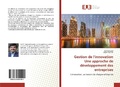 Cover: Gestion de l'innovationUne approche de d&eacute;veloppement des entreprises - &Eacute;ditions universitaires europ&eacute;ennes