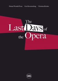 Enlarge image Cover: Last Days of the Opera - Skira