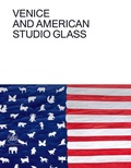 Cover: Venice and American Studio Glass - Skira