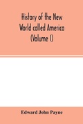 Cover: History of the New World called America (Volume I) - ALPHA EDITION