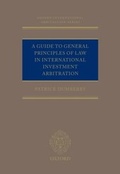 Cover: A Guide to General Principles of Law in International Investment Arbitration - OUP eBook