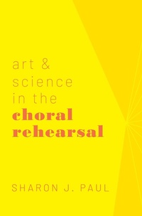 Abbildung von: Art & Science in the Choral Rehearsal - OUP eBook
