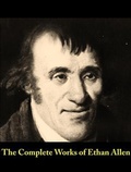 Cover: The Complete Works of Ethan Allen - Shrine of Knowledge