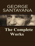 Cover: The Complete Works of George Santayana - Shrine of Knowledge