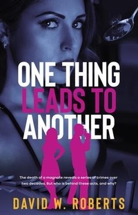 Enlarge image Cover: One Thing Leads to Another - Silverbird Publishing