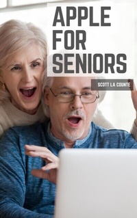 Abbildung von: Apple For Seniors - SL Editions