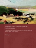 Cover: Peasants and Revolution in Rural China - Routledge