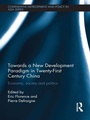 Cover: Towards a New Development Paradigm in Twenty-First Century China - Routledge