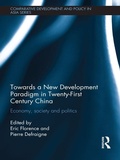 Cover: Towards a New Development Paradigm in Twenty-First Century China - Routledge