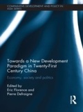 Cover: Towards a New Development Paradigm in Twenty-First Century China - Routledge