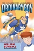 Cover: The Extraordinary Adventures of Ordinary Boy, Book 1: The Hero Revealed - HarperCollins