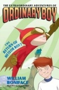 Cover: Extraordinary Adventures of Ordinary Boy, Book 2: The Return of Meteor Boy? - HarperCollins