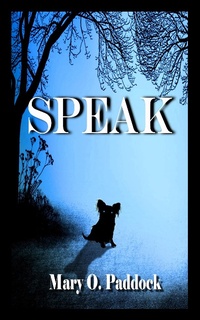 Enlarge image Cover: Speak - Mary O. Paddock