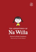 Cover: The Adventures Of Na Willa - The Emma Press