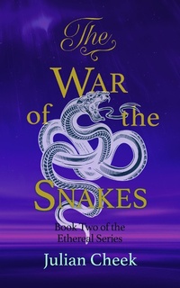 Enlarge image Cover: The War of the Snakes - Clink Street Publishing