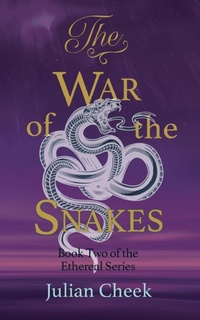 Enlarge image Cover: The War of the Snakes - Clink Street Publishing