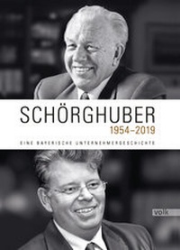Abbildung von: Schörghuber 1954-2019 - Volk Verlag