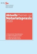 Cover: Aktuelle Themen zur Notariatspraxis 2020 - rubmedia AG