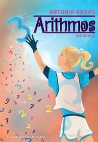 Enlarge image Cover: Arithmos - Die Intrige - Knabe Verlag Weimar